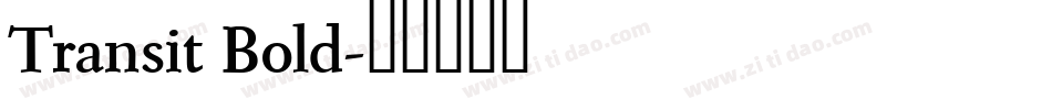 Transit Bold字体转换